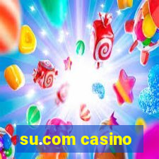 su.com casino